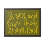 Be Still And Know Canvas (Olive), Framed