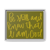 Be Still And Know Canvas (Olive), Framed