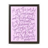 May The Words Of My Mouth Canvas (Pink), Framed