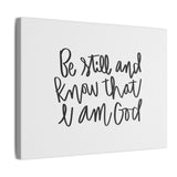 Be Still And Know Canvas, 0.75"