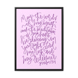 May The Words Of My Mouth Canvas (Pink), Framed