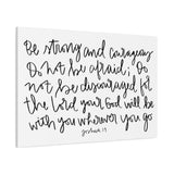 Be Strong And Courageous Canvas, 1.25"