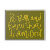 Be Still And Know Canvas (Olive), Framed