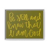 Be Still And Know Canvas (Olive), Framed