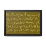 Be Strong And Courageous Canvas (Brown), Framed