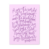 May The Words Of My Mouth Canvas (Pink)