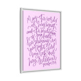 May The Words Of My Mouth Canvas (Pink), Framed