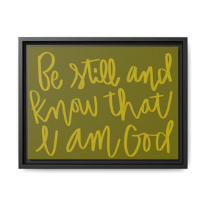 Be Still And Know Canvas (Olive), Framed