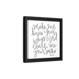 Make Me Know Your Ways Canvas, Framed