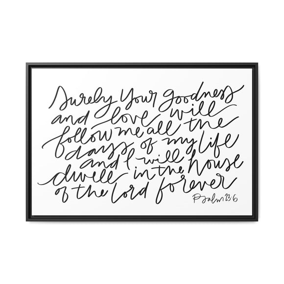 Surely Your Goodness Canvas, Framed