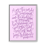 May The Words Of My Mouth Canvas (Pink), Framed