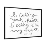 I Carry Your Heart Canvas, Framed