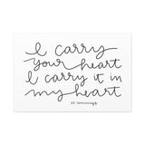 I Carry Your Heart Canvas, 1.25"