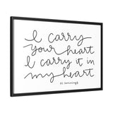 I Carry Your Heart Canvas, Framed