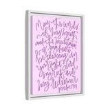 May The Words Of My Mouth Canvas (Pink), Framed