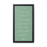 What A Wonderful World Canvas (Green), Framed