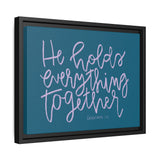 He Holds Everything Together Canvas (Blue), Framed